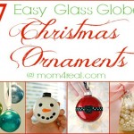 7 Easy Glass Globe Christmas Ornament Ideas